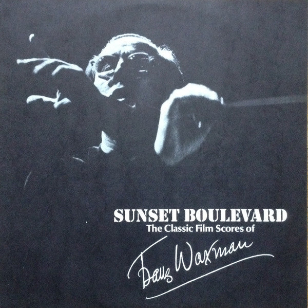 Franz Waxman / National Philharmonic Orchestra / Charles Gerhardt : Sunset Boulevard - The Classic Film Scores Of Franz Waxman (LP, Album)