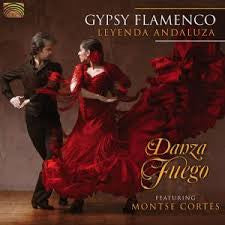 Danza Fuego ,feat Montse Cortes : Gypsy Flamenco Leyenda Andaluza (CD)