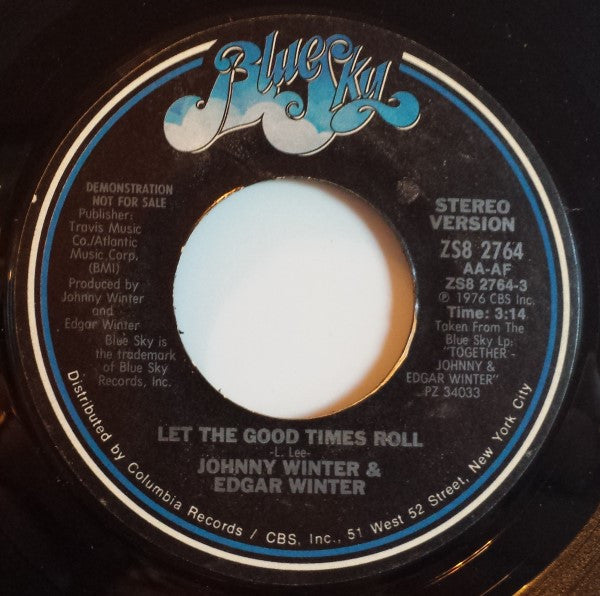 Johnny Winter & Edgar Winter : Let The Good Times Roll (7", Single, Mono, Promo)