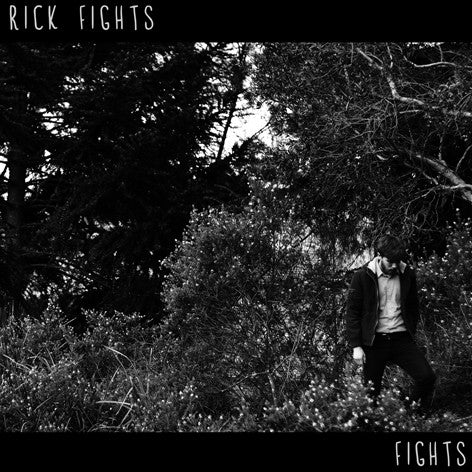 Rick Fights : Fights (10", Album)