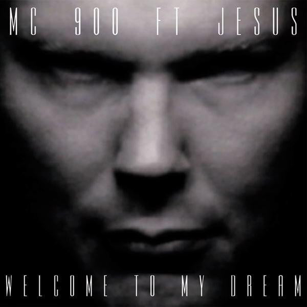 MC 900 Ft Jesus : Welcome To My Dream (CD, Album)