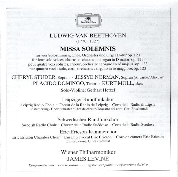 Ludwig van Beethoven - Cheryl Studer, Jessye Norman, Placido Domingo, Kurt Moll, Rundfunkchor Leipzig, Radiokören, Eric Ericsons Kammarkör, Wiener Philharmoniker, James Levine (2) : Missa Solemnis (2xCD, Album)