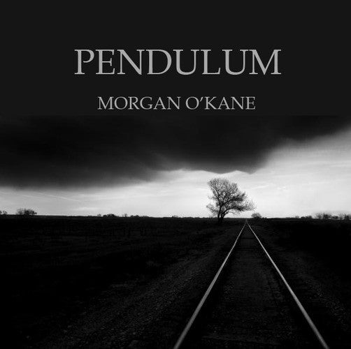 Morgan O'Kane : Pendulum (CD, Dig)