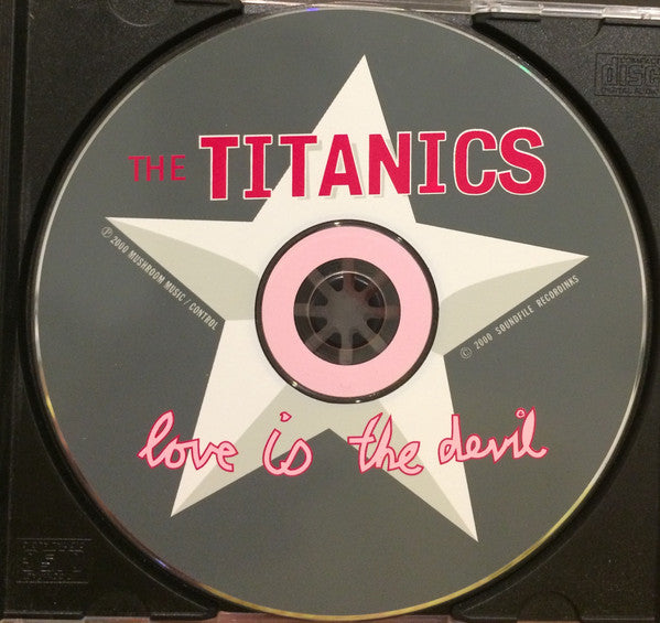 The Titanics (2) : Love Is The Devil (CD, Album)
