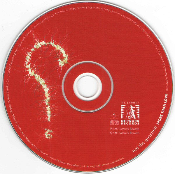 Not The Question : More Than Love (CD, Single)
