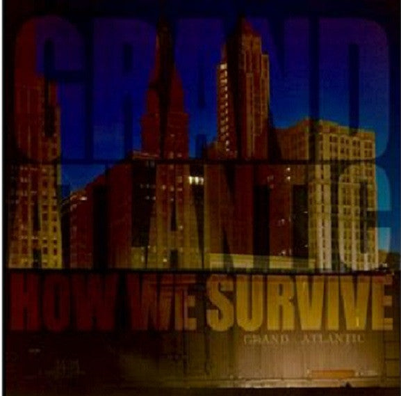 Grand Atlantic : How We Survive (CD, Album)