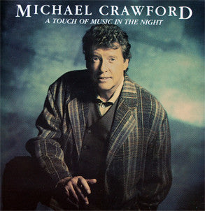 Michael Crawford : A Touch Of Music In The Night (CD, Album)