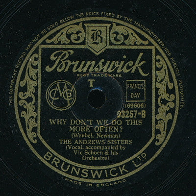 The Andrews Sisters : I Wish I Had A Dime (For Ev'ry Time I Missed You) / Why Don't We Do This More Often? (Shellac, 10")