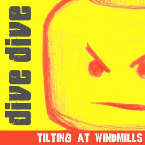 Dive Dive : Tilting At Windmills (CD, Album)
