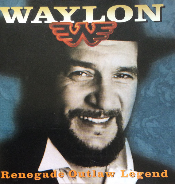 Waylon* : Renegade Outlaw Legend (CD, Comp)