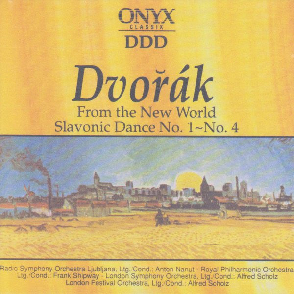 Antonín Dvořák : From The New World / Slavonic Dance No. 1~No. 4 (CD, Comp, RE)