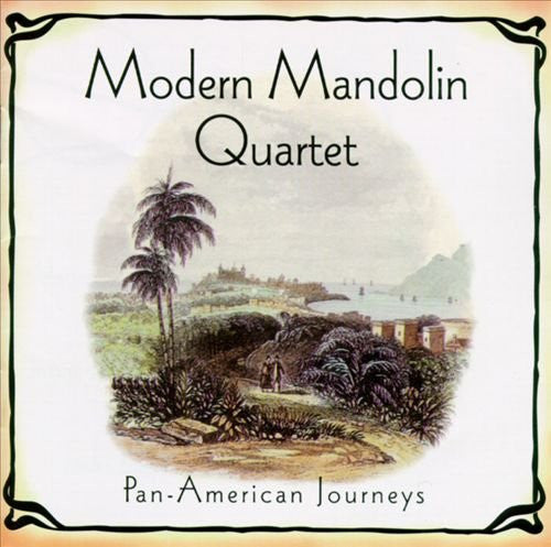 Modern Mandolin Quartet : Pan-American Journeys (CD, Album)