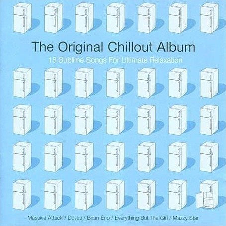 Various : The Original Chillout Album (18 Sublime Songs For Ultimate Relaxation) (CD, Comp)