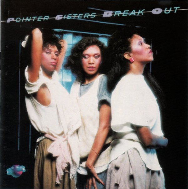 Pointer Sisters : Break Out (CD, Album, MPO)