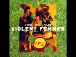 Violent Femmes : Viva Wisconsin (Live) (CD)