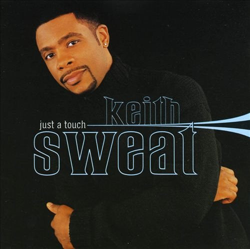 Keith Sweat : Just A Touch (CD, Comp)