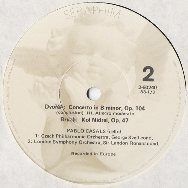 Antonín Dvořák / Max Bruch – Pablo Casals, The Czech Philharmonic Orchestra Cond. George Szell / London Symphony Orchestra Cond. Landon Ronald : Cello Concerto In B Minor / Kol Nidrei (LP, Comp, Mono)