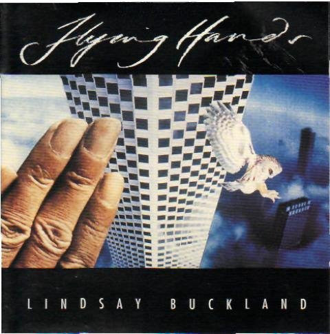 Lindsay Buckland : Flying Hands (CD)