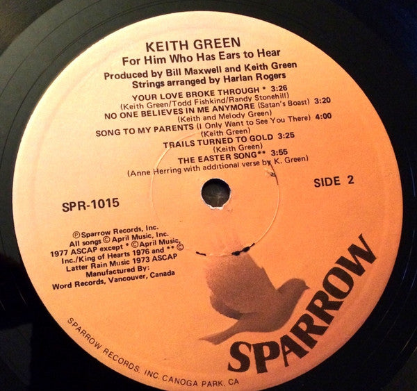 Keith Green (2) : For Him Who Has Ears To Hear (LP, Album)