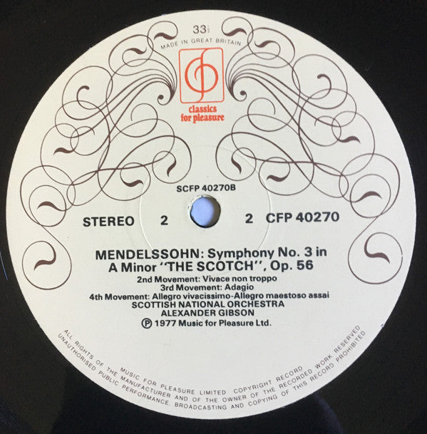 Mendelssohn*, Scottish National Orchestra*, Alexander Gibson : Symphony No 3 -'Scotch' / Fingal's Cave (LP)