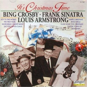 Bing Crosby - Frank Sinatra - Louis Armstrong : It's Christmas Time (CD, Comp)