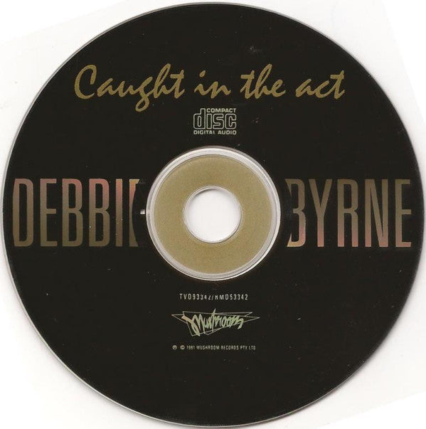 Debbie Byrne* : Caught In The Act (CD, Album)