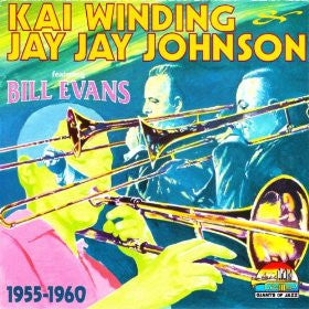 Kai Winding & Jay Jay Johnson* : Kai Winding, Jay Jay Johnson Featuring Bill Evans 1955-1960 (CD, Comp)