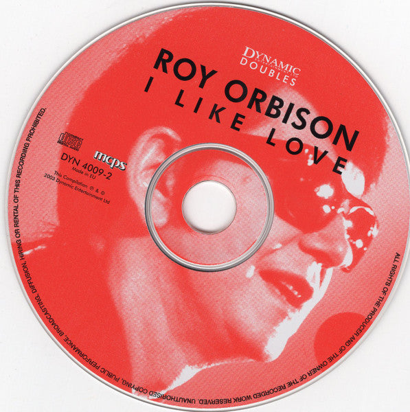 Roy Orbison : Oh Pretty Woman & I Like Love (2xCD, Comp)