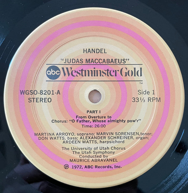 Handel* – Martina Arroyo / Marvin Sorensen / Don Watts / Alexander Schreiner / Ardeen Watts / The University of Utah Chorus*, Maurice Abravanel* / The Utah Symphony* : Judas Maccabeus (3xLP, Album, RE + Box)
