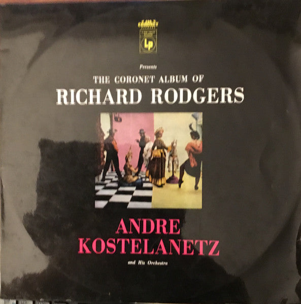 Andre Kostelanetz And His Orchestra* : The Coronet Album Of Richard Rodgers (2xLP, Album, Mono, Gat)
