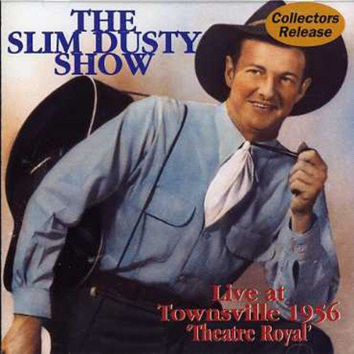Various : The Slim Dusty Show (Live At Townsville 1956 'Theatre Royal') (CD, Comp, RM)