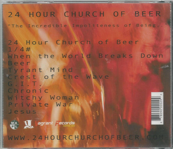 24 Hour Church Of Beer : The Incredible Impoliteness Of Being (CD, Album)