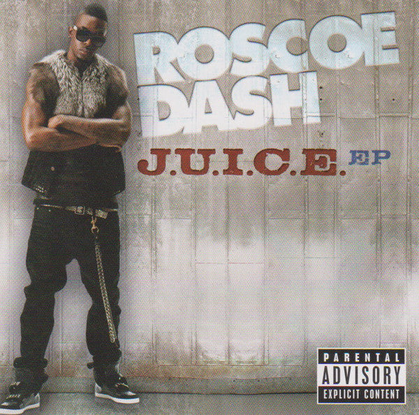 Roscoe Dash : J.U.I.C.E. (CD, EP)