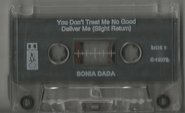 Sonia Dada : You Don't Treat Me No Good (Cass, Single)