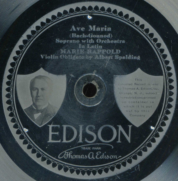 Marie Rappold, Albert Spalding : Ave Maria (Edison Disc, Eng)