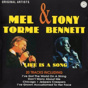 Mel Tormé & Tony Bennett : Life Is A Song (CD, Comp)