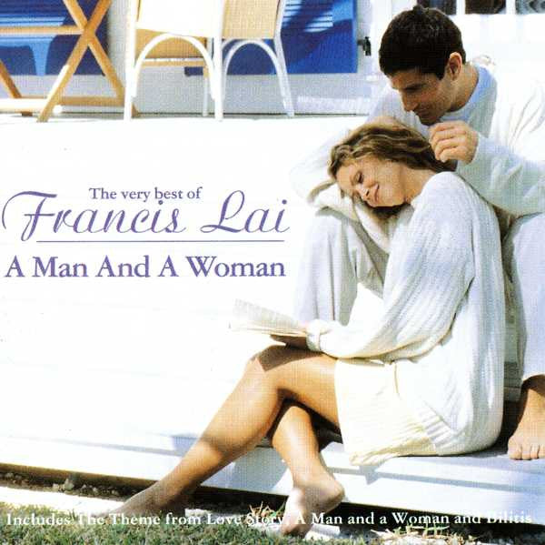 Francis Lai : A Man And A Woman - The Very Best Of (CD, Comp)