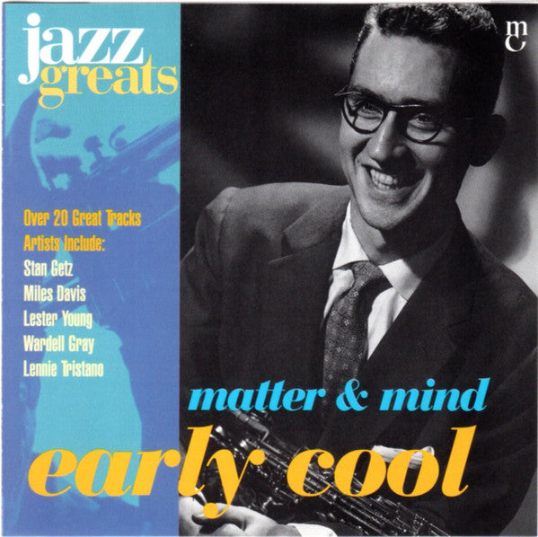 Various : Matter & Mind: Early Cool (CD, Comp)