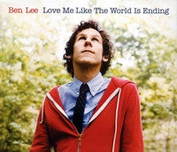 Ben Lee : Love Me Like The World Is Ending (CD, Single)