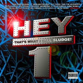 Various : Hey That's What I Call Sludge 1 (CD, Album, Comp)