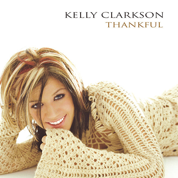Kelly Clarkson : Thankful (CD, Album, Enh)