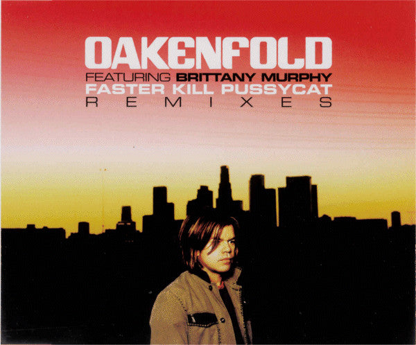Paul Oakenfold Featuring Brittany Murphy : Faster Kill Pussycat (Remixes) (CD, Single)