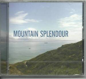Unknown Artist : Mountain Splendour (CD, Album, RE)