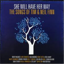 Various : She Will Have Her Way: The Songs Of Tim & Neil Finn (CD, Comp)