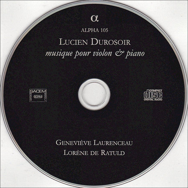 Lucien Durosoir - Geneviève Laurenceau, Lorène De Ratuld : Musique Pour Violon & Piano (CD, Album)
