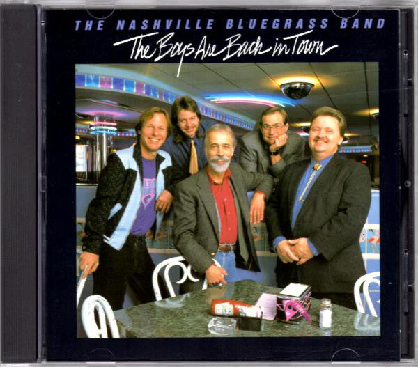 The Nashville Bluegrass Band : The Boys Are Back In Town (CD, Album)