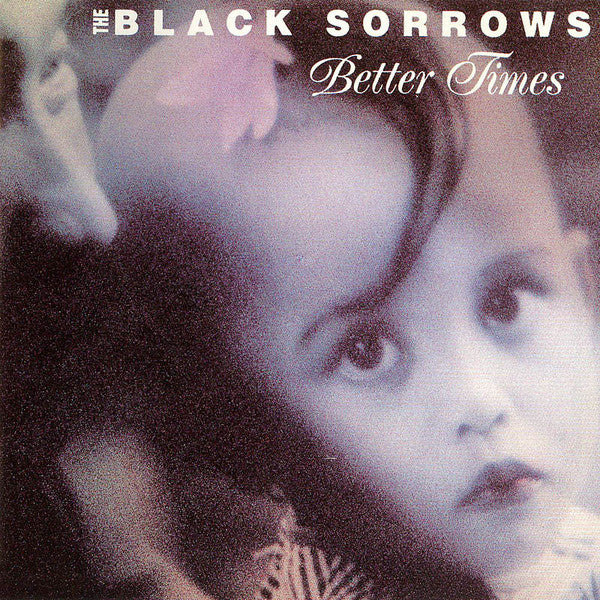 The Black Sorrows / The Revelators (3) : Better Times / Amazing Stories (2xCD, Album, RE + Comp, Ltd)