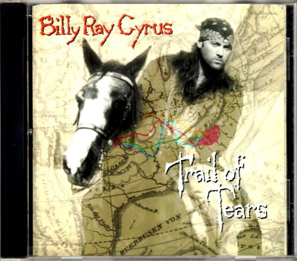 Billy Ray Cyrus : Trail Of Tears (CD, Album)