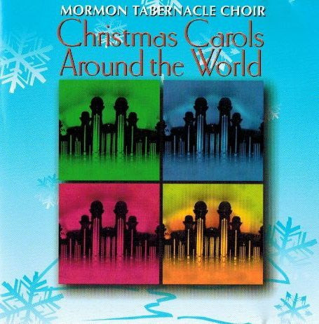 The Mormon Tabernacle Choir* : Christmas Carols Around The World (CD, Album)