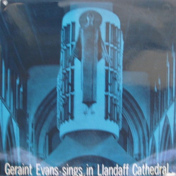 Geraint Evans : Geraint Evans Sings In Llandaff Cathedral (LP, Album, Mono, Club)